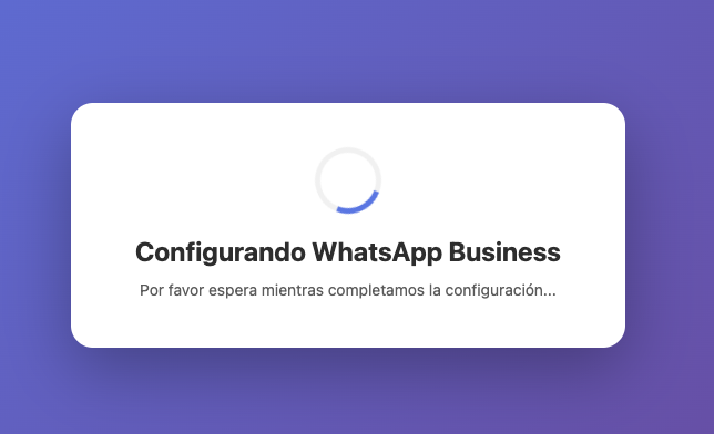 Pantalla de progreso conectando WhatsApp Business